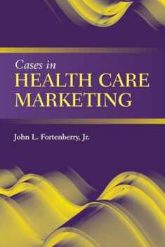 Cases in Health Care Marketing