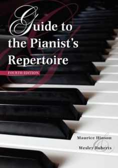Guide to the Pianist's Repertoire, Fourth Edition (Indiana Repertoire Guides)