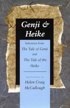 Genji & Heike: Selections from The Tale of Genji and The Tale of the Heike