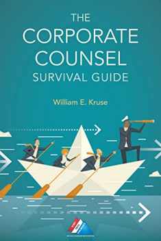 The Corporate Counsel Survival Guide