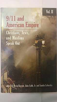 9/11 & American Empire: Christians, Jews, and Muslims Speak Out Vol. 2
