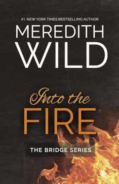 Into the Fire (The Bridge Series)