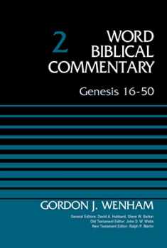 Genesis 16-50, Volume 2 (2) (Word Biblical Commentary)