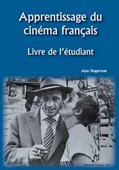 Apprentissage du Cinéma Français: Livre de L'étudiant (French Edition)