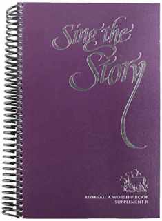 Sing The Story: Hymnal Supplement