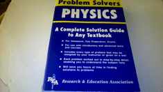 The Physics Problem Solver (Problem Solvers Solution Guides)