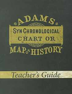 Adam's Chart of History Teacher's Guide
