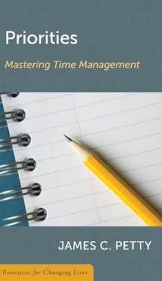 Priorities: Mastering Time Management (Resources for Changing Lives)