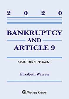 Bankruptcy & Article 9: 2020 Statutory Supplement (Supplements)