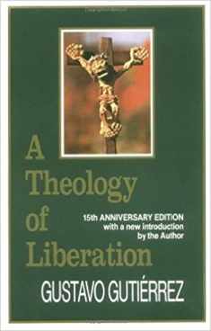 A Theology of Liberation: History, Politics, and Salvation (15th Anniversary Edition with New Introduction by Author)