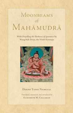Moonbeams of Mahamudra (Tsadra)