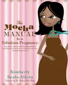 The Mocha Manual to a Fabulous Pregnancy