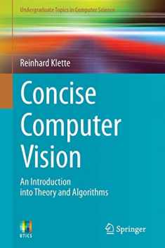 Concise Computer Vision: An Introduction into Theory and Algorithms (Undergraduate Topics in Computer Science)