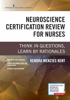 Neuroscience Certification Review for Nurses: Think in Questions, Learn by Rationales (Paperback) – Highly Rated Neurology Book