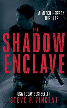 The Shadow Enclave: Mitch Herron 2 (Mitch Herron Action Thrillers)