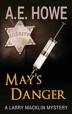 May's Danger (Larry Macklin Mysteries)