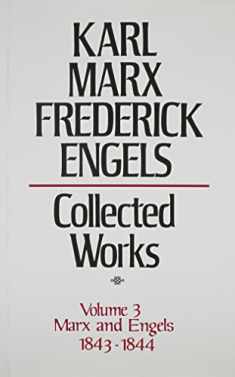 Karl Marx, Frederick Engels: Marx and Engels 1843-44 (3) (Volume 3)
