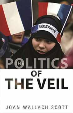 The Politics of the Veil (The Public Square)