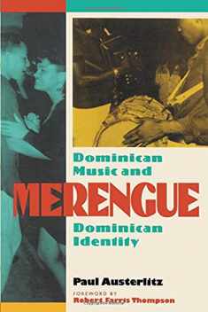 Merengue : Dominican Music and Dominican Identity
