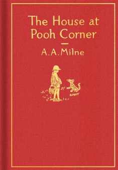 The House at Pooh Corner: Classic Gift Edition (Winnie-the-Pooh)