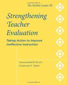 Strengthening Teacher Evaluation: Taking Action to Improve Ineffective Instruction - The Skillful Leader III