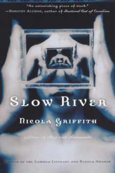 Slow River: A Novel