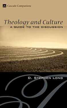 Theology and Culture: A Guide to the Discussion (Cascade Companions)