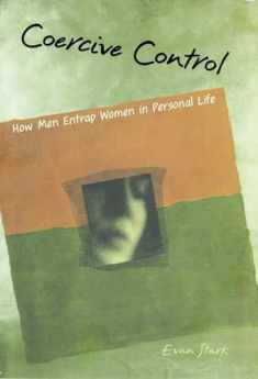 Coercive Control: How Men Entrap Women in Personal Life (Interpersonal Violence)