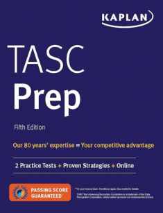 TASC Prep: 2 Practice Tests + Proven Strategies + Online (Kaplan Test Prep)