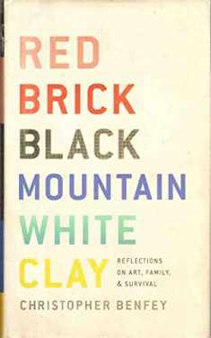 Red Brick, Black Mountain, White Clay: Reflections on Art, Family, and Survival