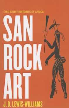 San Rock Art (Ohio Short Histories of Africa)