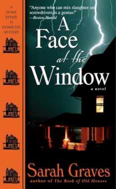 A Face at the Window: A Home Repair Is Homicide Mystery
