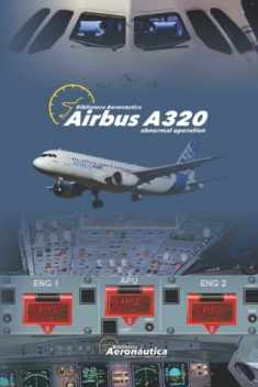 AIRBUS A320: Abnormal Operation