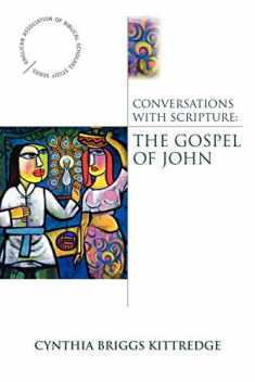 Conversations with Scripture: The Gospel of John (Anglican Association of Biblical Scholars)