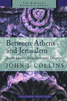 Between Athens and Jerusalem: Jewish Identity in the Hellenistic Diaspora (The Biblical Resource Series (BRS))