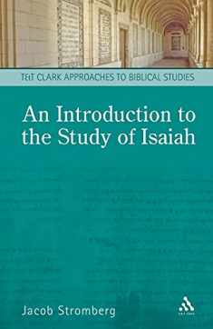 An Introduction to the Study of Isaiah (T&T Clark Approaches to Biblical Studies)