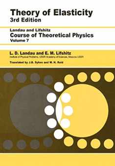 Theory of Elasticity: Volume 7 (Theoretical Physics)