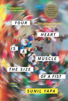 Your Heart Is A Muscle The Size Of A Fist