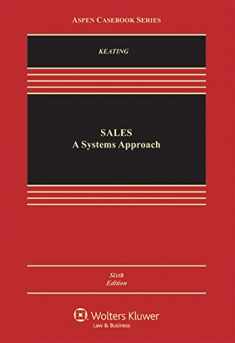 Sales: A Systems Approach [Connected Casebook] (Aspen Casebook)