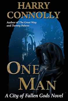 One Man: A City of Fallen Gods Novel