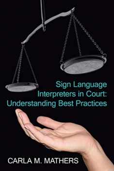 Sign Language Interpreters in Court: Understanding Best Practices