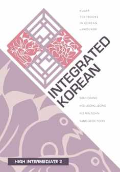 Integrated Korean: High Intermediate 2 (KLEAR Textbooks in Korean Language, 35)