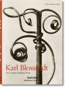 Karl Blossfeldt: 1865-1932: The Complete Published Work
