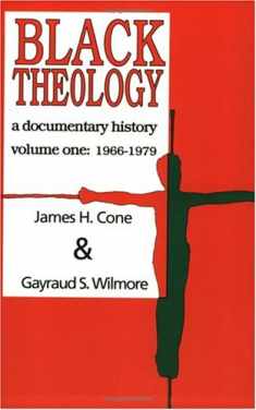 Black Theology: A Documentary History: 1966-1979