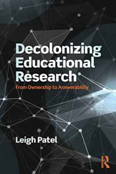 Decolonizing Educational Research (Series in Critical Narrative)
