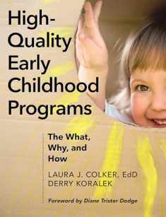High-Quality Early Childhood Programs: The What, Why, and How