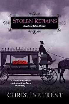 Stolen Remains: A Lady of Ashes Mystery