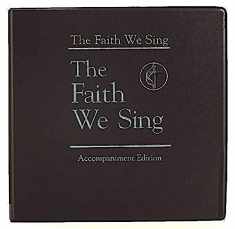 The Faith We Sing Accompaniment Edition Binder Only