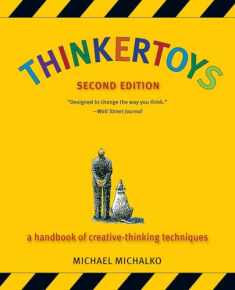 Thinkertoys: A Handbook of Creative-Thinking Techniques (2nd Edition)