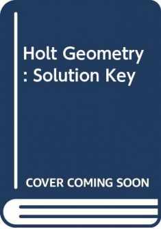 Holt Geometry: Solution Key